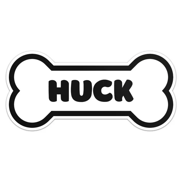 Huck Dog Name Sticker – Waterproof Vinyl Decal For Car Bumper, Laptop, Water Bottle, Wall, And Window, Size – 3‘‘ Longer Side